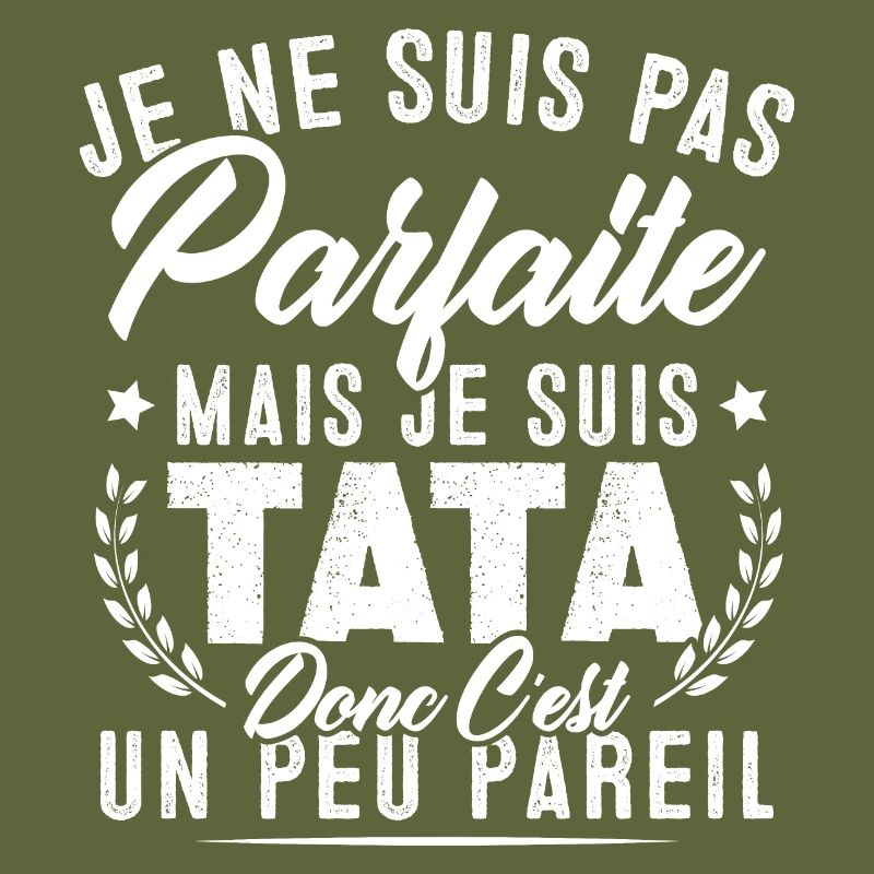 Pas parfaite mais je suis tata