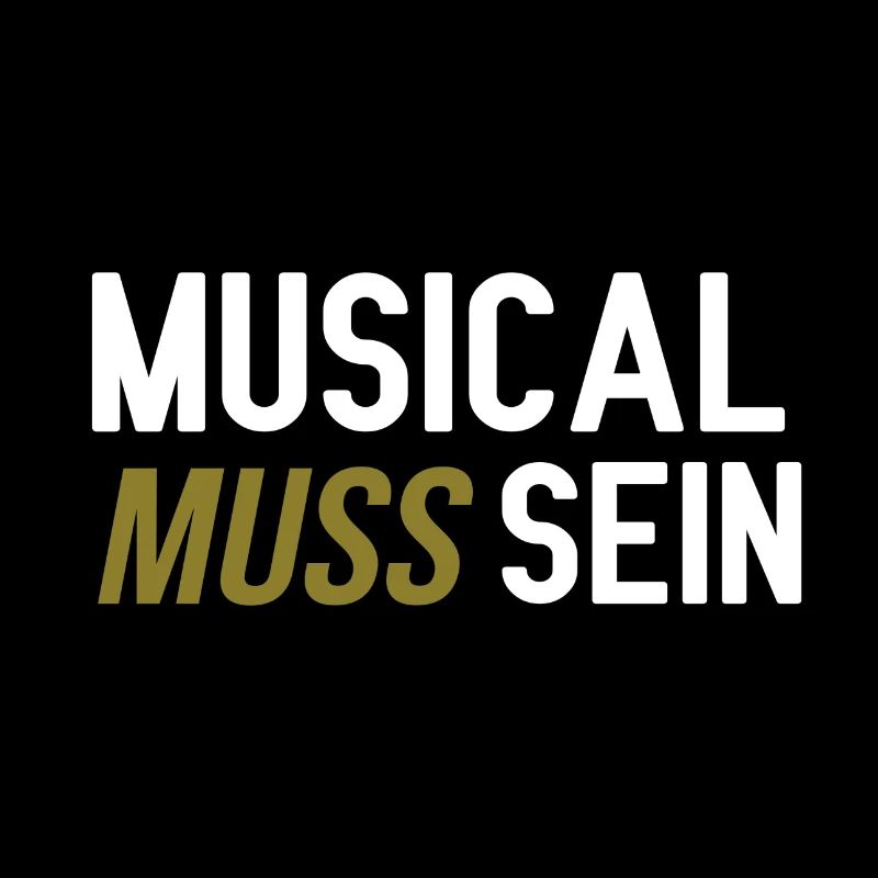 Musical muss sein