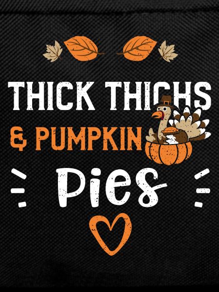 Thick Thighs & Pumpkin Pies
