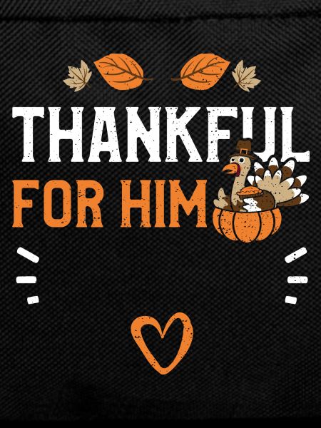 Thankful For Him - Thanksgiving