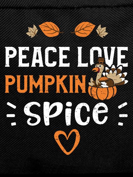 Peace Love Pumpkin Spice
