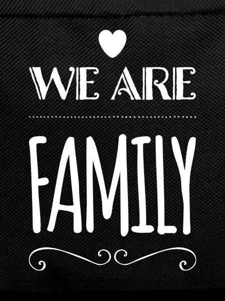 We are FAMILY