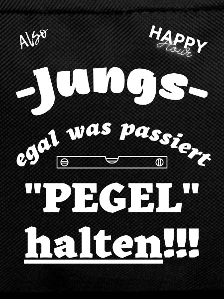 Pegel halten Jungs