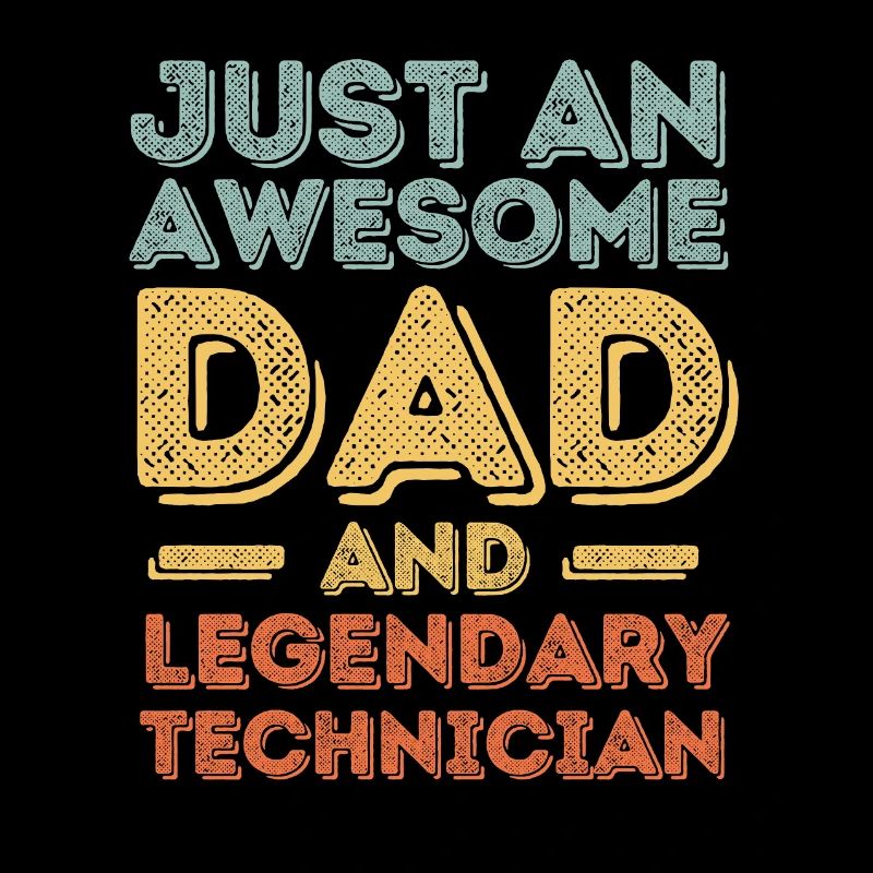 Dad Technician Father's Day