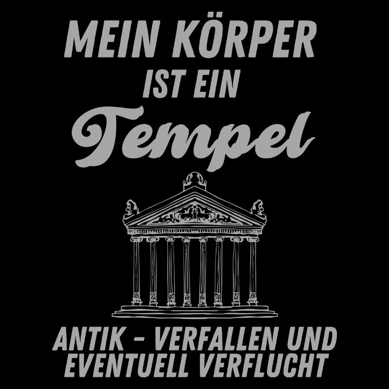 Gewicht lustiger Spruch Mein Körper ist ein Tempel