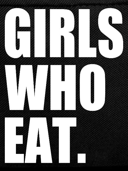 Girls who eat