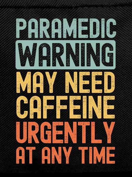 Paramedic need coffee urgently