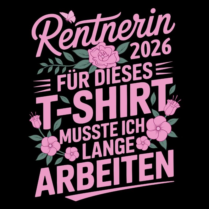 Rentnerin 2026 Blumendesign Rente Spruch