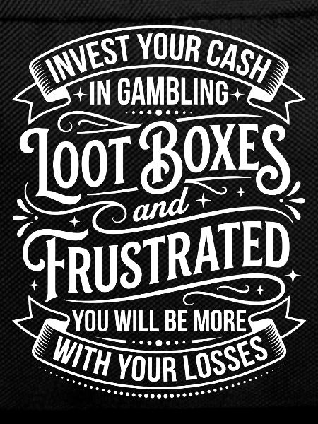 Loot Boxes and Frustration Gambling Satire