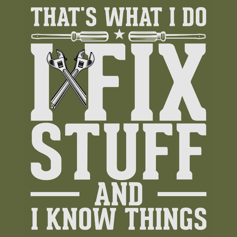 Fix Stuff and Know Things