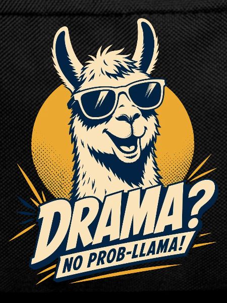 Drama No Prob Llama Humor