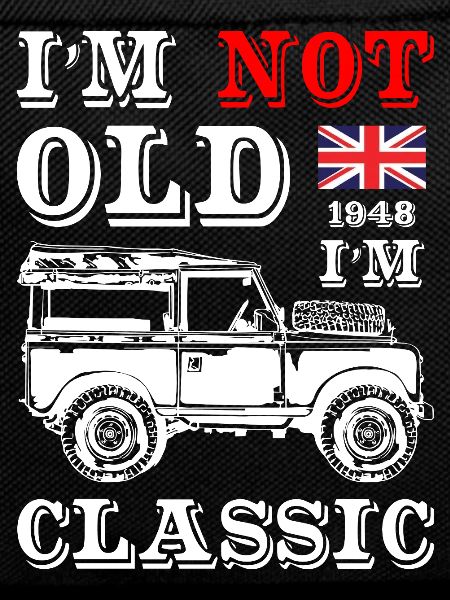 I_Am_Not_Old_I_Am_Classic