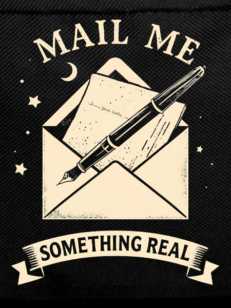 Mail Me Something Real