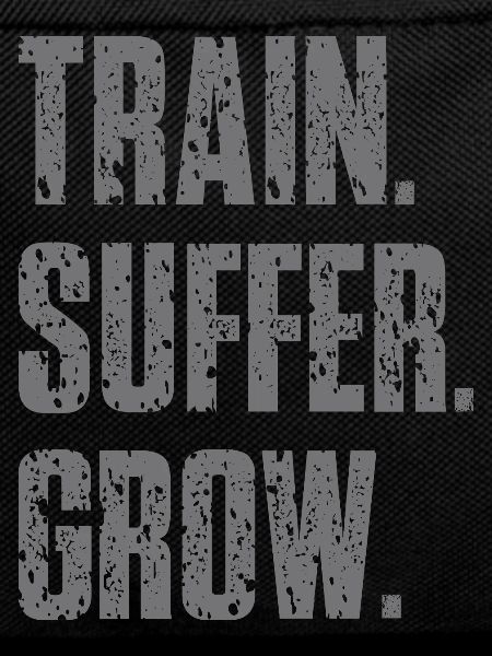 Train Suffer Grow Grunge Theme - Gray
