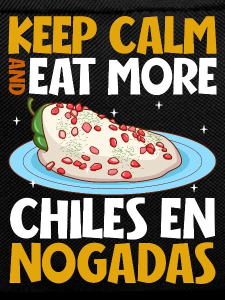 Keep Calm - Chiles en Nogada