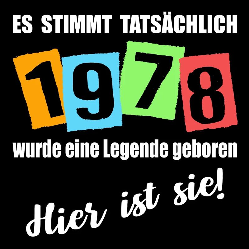 Legende ist 1978 geboren. Geburtstagsspruch