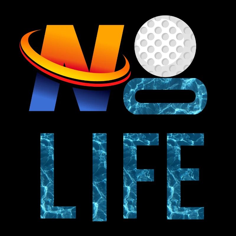NO GOLF, NO LIFE