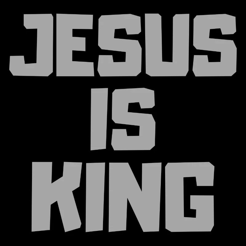 Jesus is King! Christian