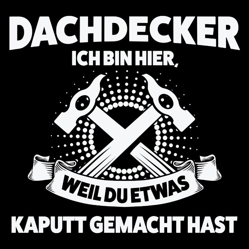 Dachdecker Beruf Dachdeckerei Geschenk