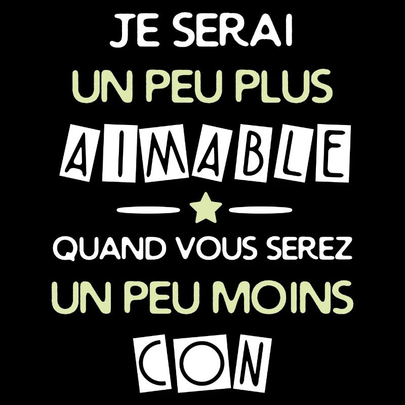 un peu plus aimable