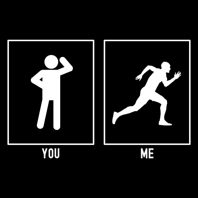 You - I - run fast