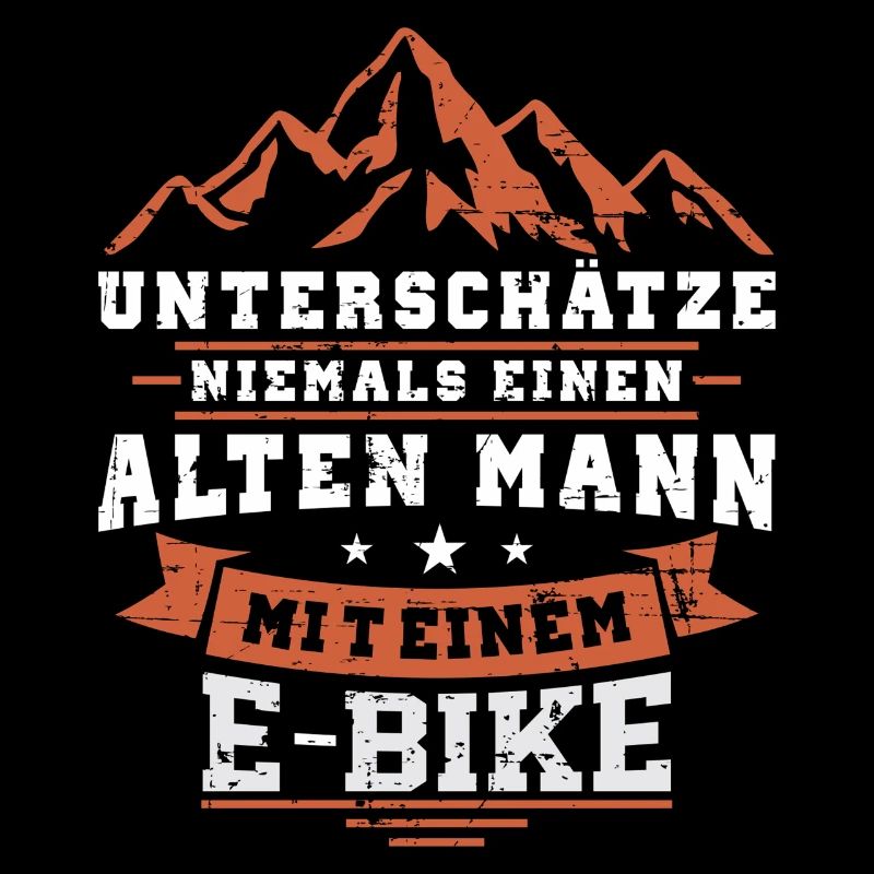 Lustiger Alter Mann E-Bike Spruch Elektrorad