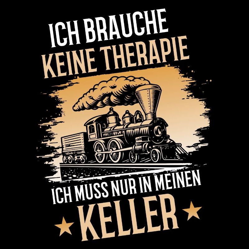 Ich Brauche keine Therapie Modellbahn Eisenbahn