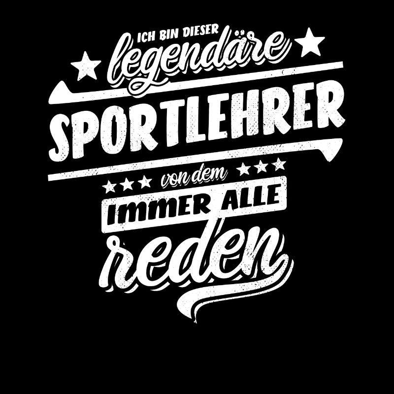 Ich bin dieser legendäre Sportlehrer - Spruch