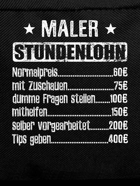 Stundenlohn Maler Beruf - Spruch