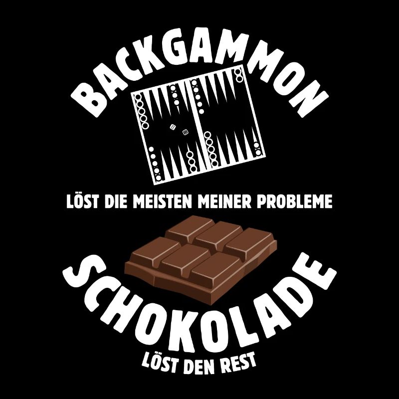 Backgammon löst meine Probleme - Schoko Spruch