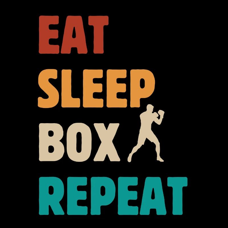 Eat Sleep Box Repeat - Boxer Kampfsport Spruch