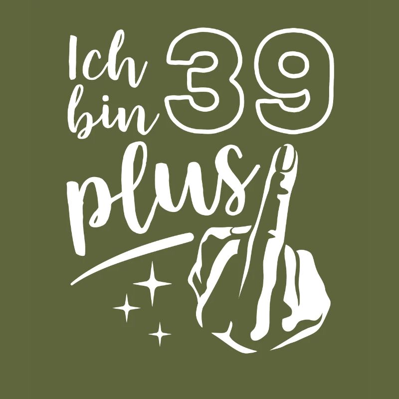 Ich bin 39 plus 1, Mittelfinger 40. Geburtstag