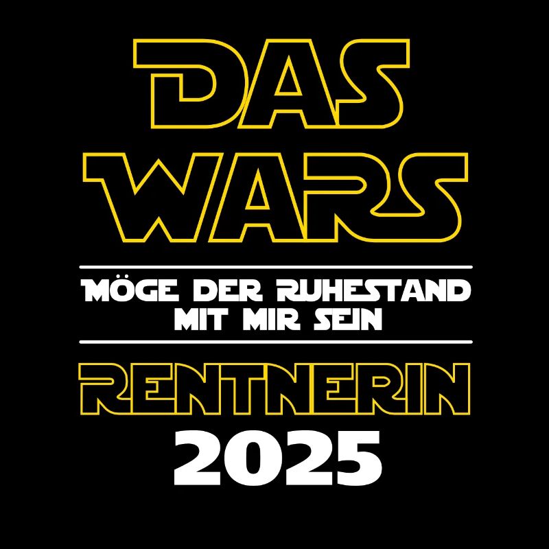 Das Wars Rentnerin 2025 - Ich bin im Ruhestand