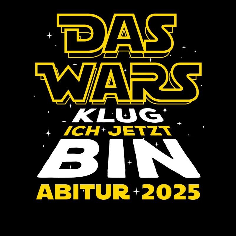 Das Wars - Abi 25 - Abitur 2025 - Spruch