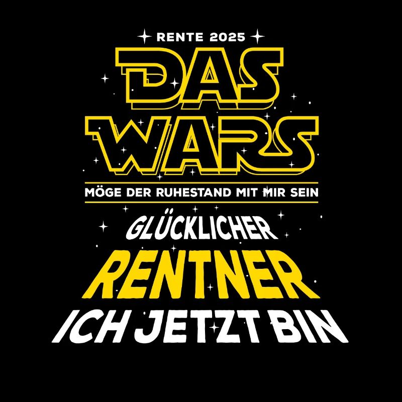 Das Wars - Rente 2025 - Glücklicher Rentner