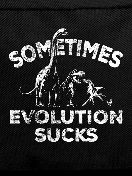 Sometimes Evolution sucks - Dinosaur - Chicken