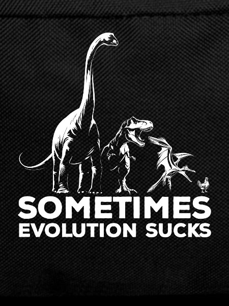 Sometimes Evolution sucks - Dinosaur - Chicken