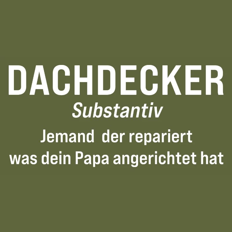 Dachdecker Definition Handwerker Geschenk