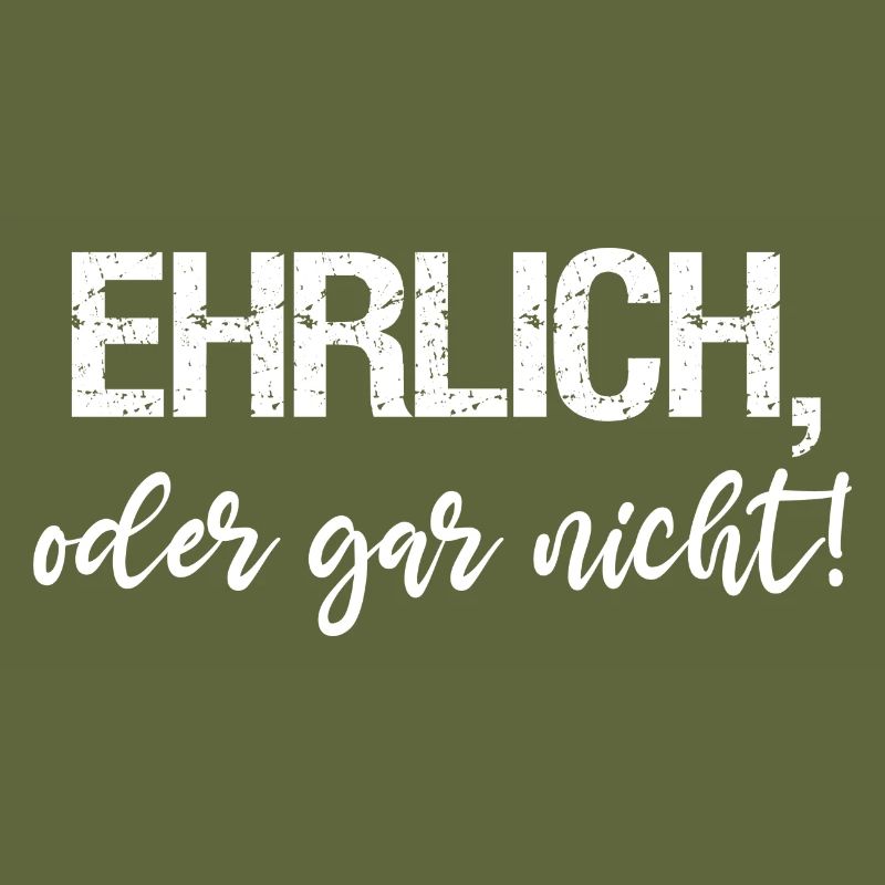 Ehrlich oder gar nicht coole Sprüche lustig