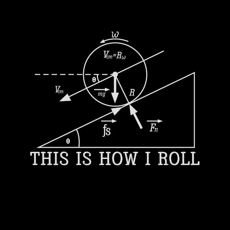 Coole Physik So rolle ich funny Science Gift