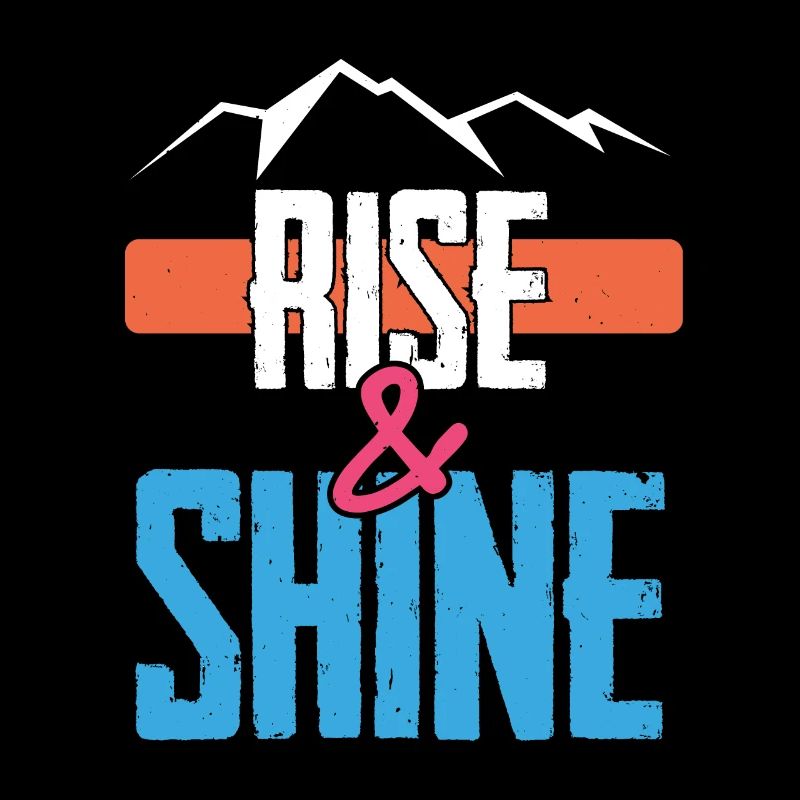 Rise & Shine
