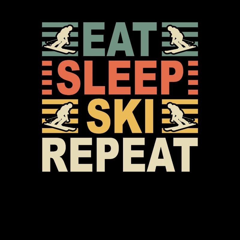 Eat Sleep Ski Repeat Skier Ski Instructor Ski Slope