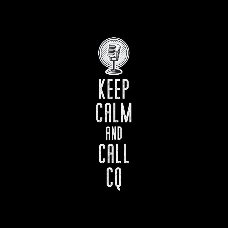 Keep calm and call CQ