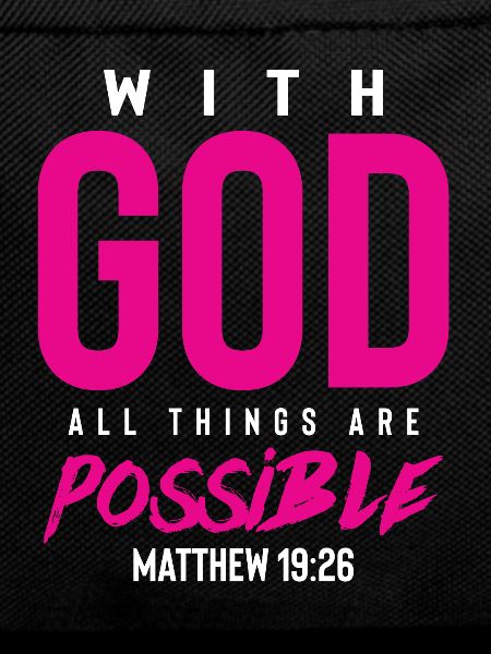 everything is possible with God