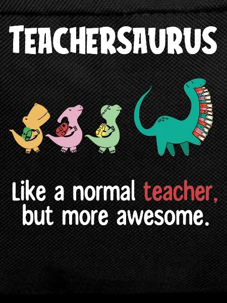 Teacher'ssaurus, Teacher