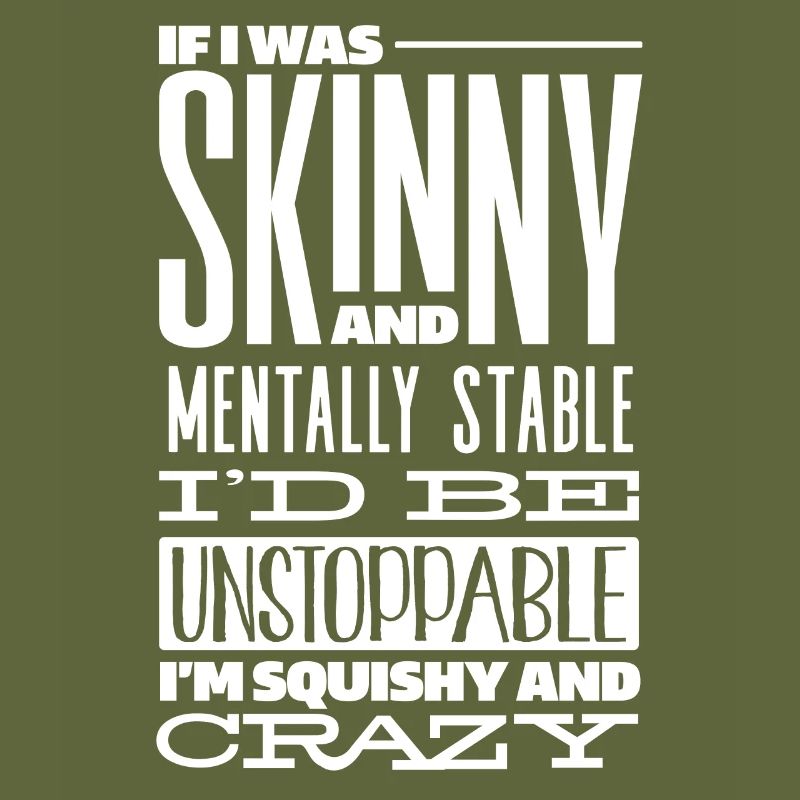 Thin and psychologically stable