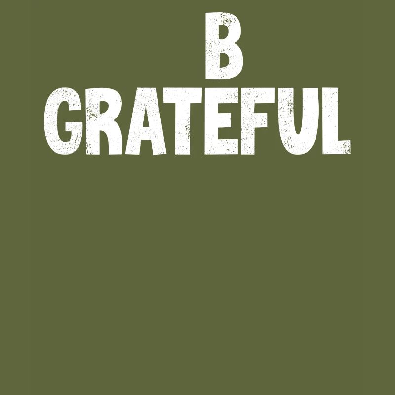 Be grateful