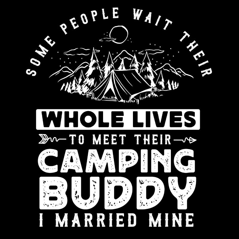 Camping Buddy Married, Camping, Outdoor