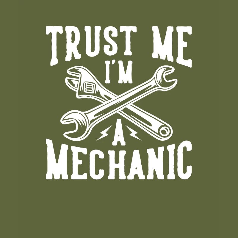 Trust Me I'm Mechanic Mechatronics Engineer Auto