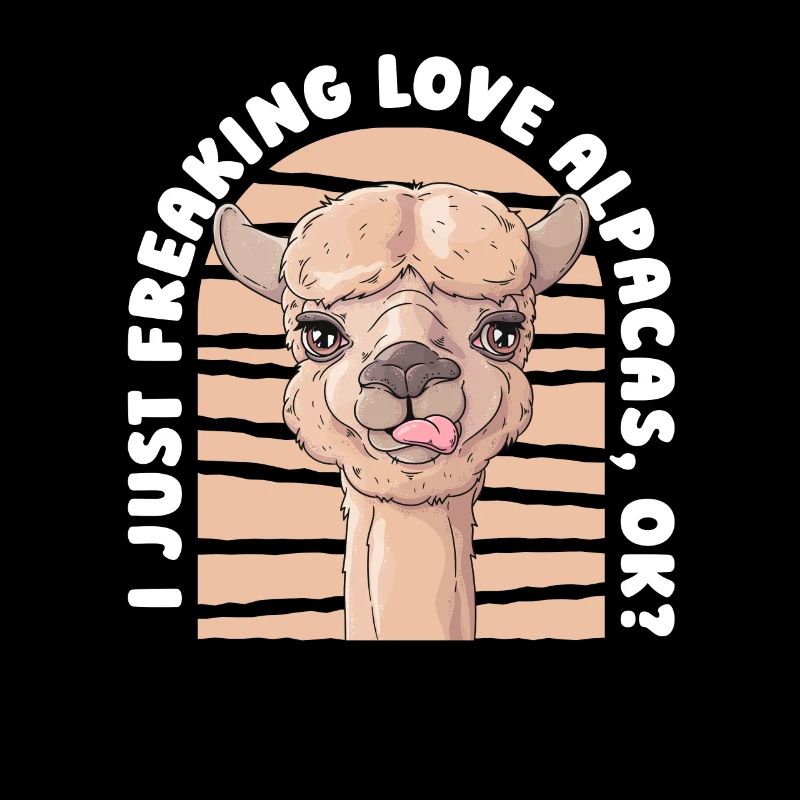 I Just Freaking Love Alpacas Vicuna Guanaco Llama